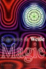 Schwarze & Weiße Magie