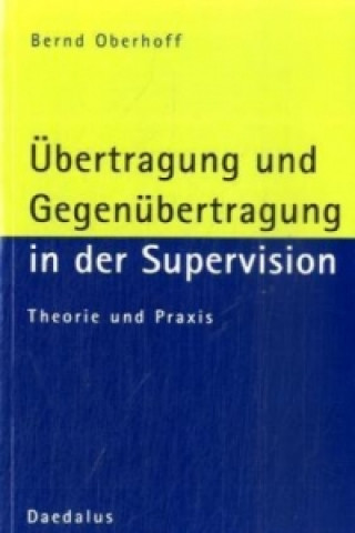 Übertragung und Gegenübertragung in der Supervision