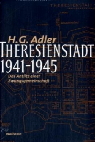 Theresienstadt 1941-1945