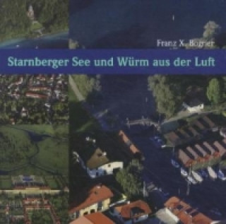 Starnberger See und Würm aus der Luft