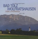 Bad Tölz-Wolfratshausen - Der Landkreis