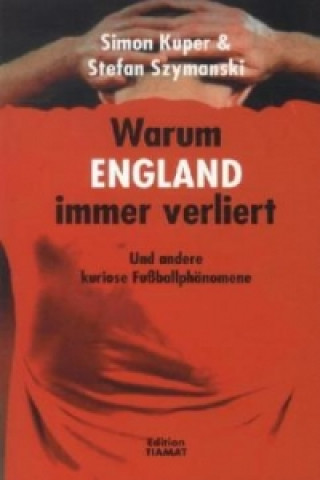 Warum England immer verliert