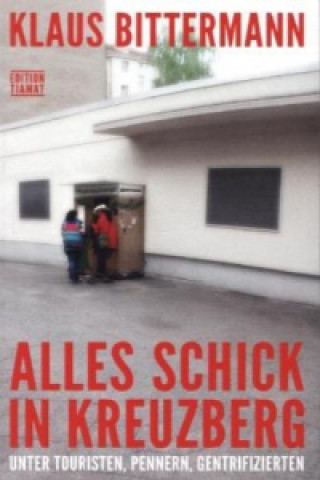 Alles schick in Kreuzberg