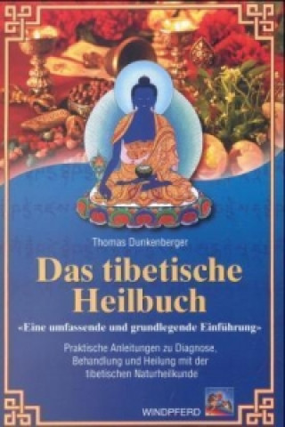 Das tibetische Heilbuch