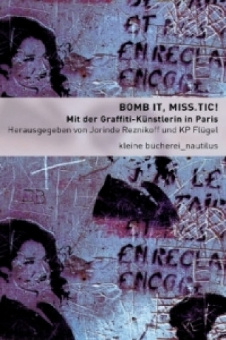 Bomb It, Miss.Tic!