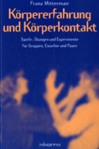 Körpererfahrung und Körperkontakt