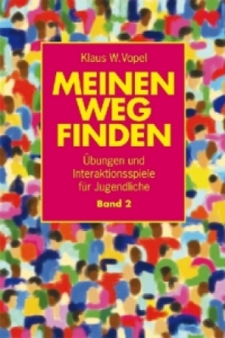 Meinen Weg finden. Tl.2