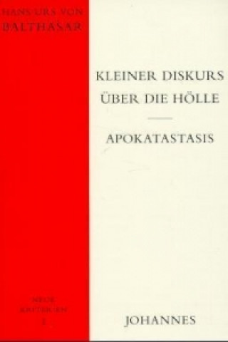 Kleiner Diskurs über die Hölle. Apokatastasis