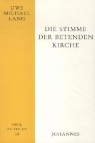 Die Stimme der betenden Kirche