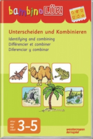 bambinoLÜK-Übungshefte / bambinoLÜK. Identifying and combining; Differencier et combiner; Diferenciar y combinar (Karta)