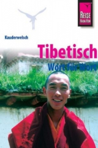 Reise Know-How Sprachführer Tibetisch - Wort für Wort