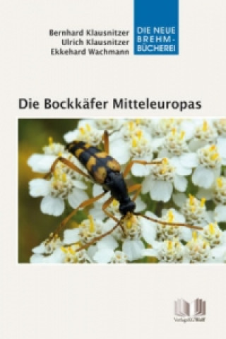 Die Bockkäfer Mitteleuropas - Gesamtausgabe, 2 Teile