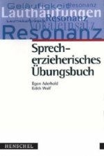 Sprecherzieherisches Übungsbuch