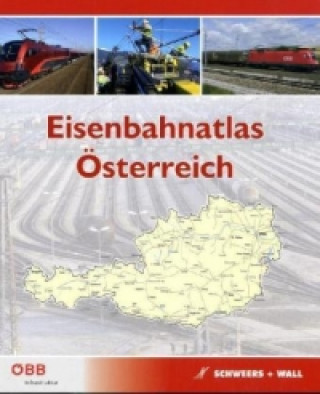Eisenbahnatlas Österreich. Railatlas Austria