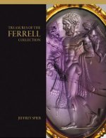 Treasures of the Ferrell Collection