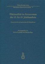 Fiktionalität im Artusroman des 13. bis 15. Jahrhunderts