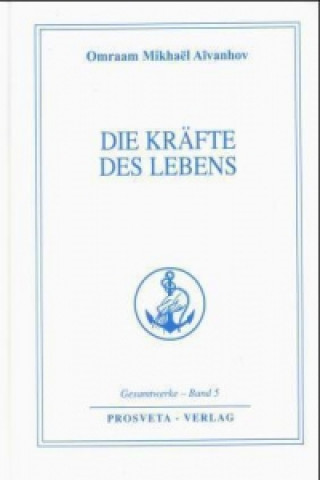 Die Kräfte des Lebens