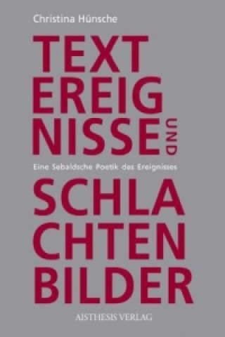 Textereignisse und Schlachtenbilder