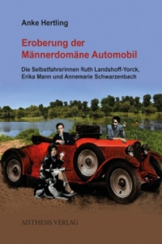 Eroberung der Männerdomäne Automobil