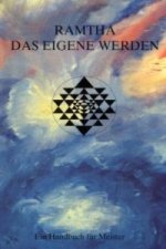 Ramtha - Das eigene Werden