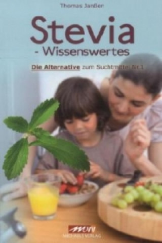 Stevia - Wissenswertes