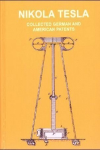 Tesla-Patente. German, American and British Patents