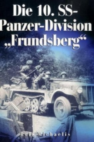 Die 10. SS-Panzer-Division 