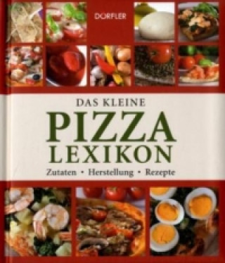 Das kleine Pizza-Lexikon