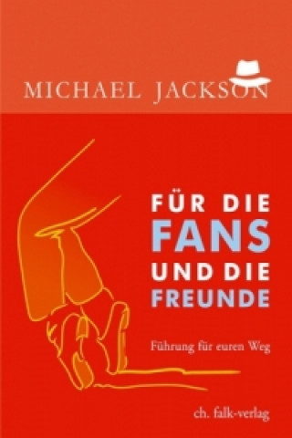 Michael Jackson - Für die Fans und die Freunde