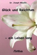 Glück und Reichtum - ein Leben lang