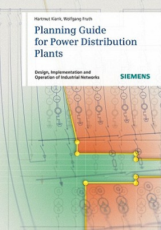 Planning Guide for Power Distribution Plants - Design, Implementation and Operation of Industrial  Networks