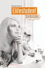 Elitestudent - Wie werde ich besser als der Durchschnitt?
