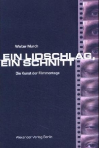 Ein Lidschlag. Ein Schnitt