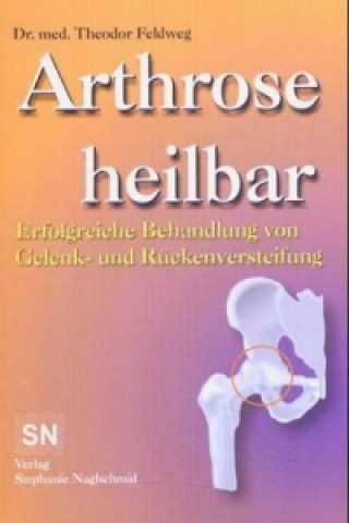 Arthrose, heilbar