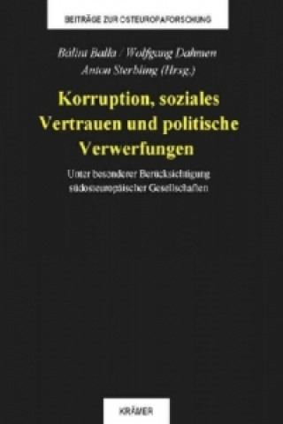 Korruption, soziales Vertrauen und politische Verwerfungen