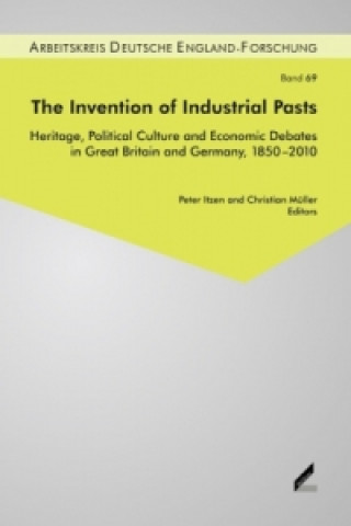 The Invention of Industrial Pasts