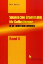 Spanische Grammatik für Selbstlerner. Bd.2