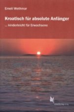 Kroatisch für absolute Anfänger/Lehrbuch