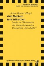 Vom Meckern zum Wünschen
