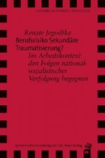 Berufsrisiko Sekundäre Traumatisierung?