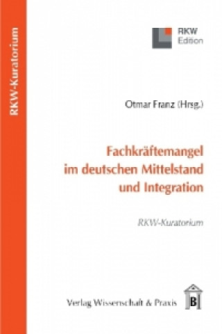 Fachkräftemangel im deutschen Mittelstand und Integration.