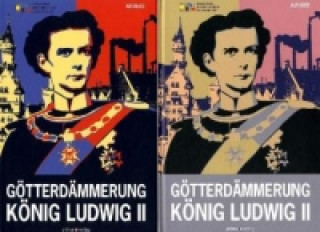 Götterdämmerung. König Ludwig II. und seine Zeit, Katalog u. Aufsätze, 2 Bde.