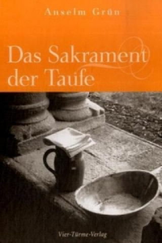 Das Sakrament der Taufe