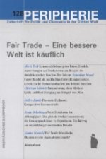 Fair Trade - Eine bessere Welt ist käuflich
