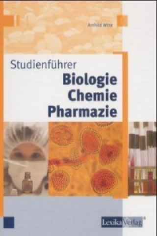 Biologie, Chemie, Pharmazie