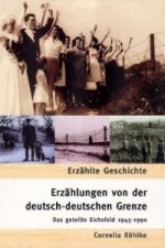 Erzählungen von der deutsch-deutschen Grenze