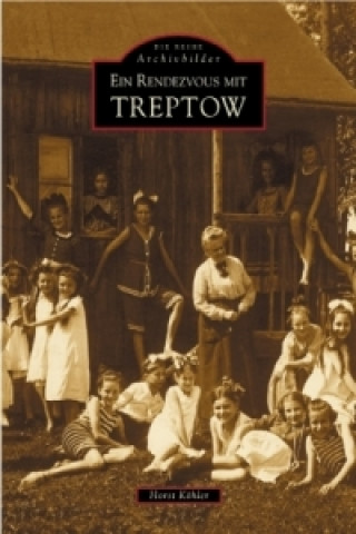 Ein Rendezvous mit Treptow