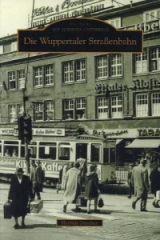 Die Wuppertaler Straßenbahn