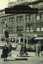 Die Wuppertaler Straßenbahn