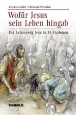 Wofür Jesus sein Leben hingab